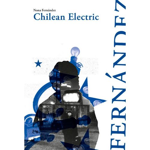 CHILEAN ELECTRIC - NONA FERNANDEZ