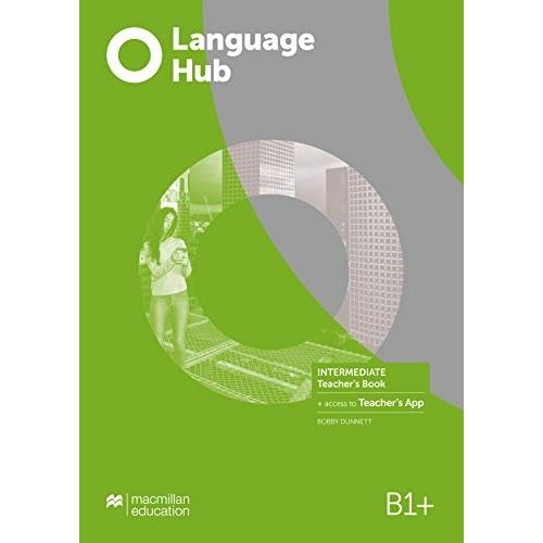 LANGUAGE HUB INTERMEDIATE B1+ - TEACHER'S BOOK + APP
