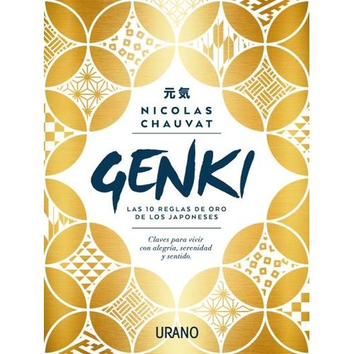 GENKI LAS DIEZ REGLAS DE ORO DE LOS JAPONESES