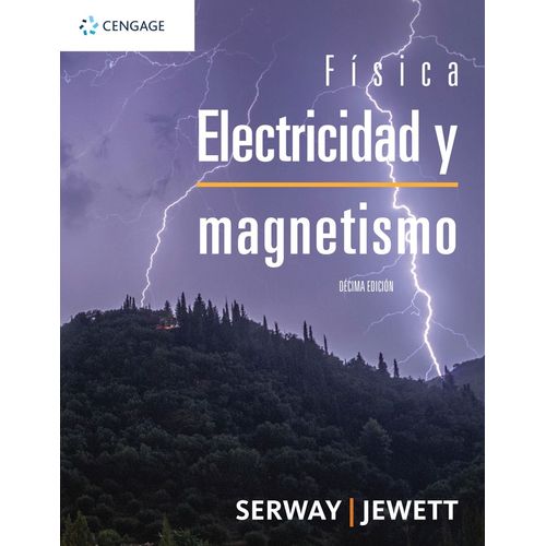 FISICA: ELECTRICIDAD Y MAGNETISMO (10A.EDICION) SERWAY - JEW