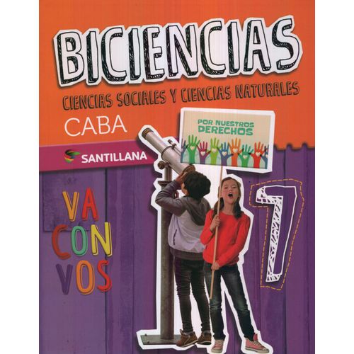 BICIENCIAS 7 - VA CON VOS CABA - SANTILLANA
