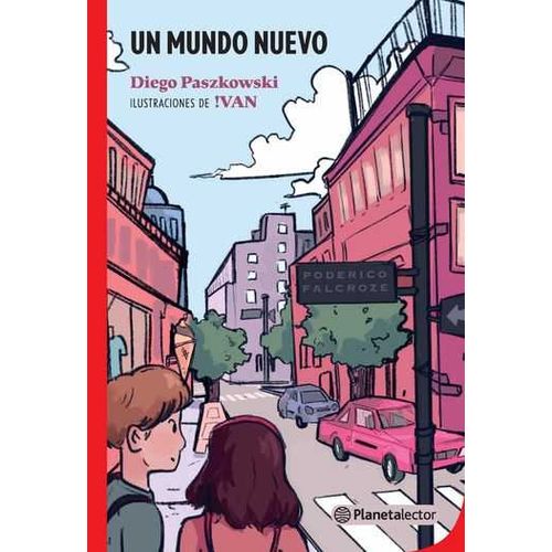 UN MUNDO NUEVO - PLANETA LECTOR ROJO