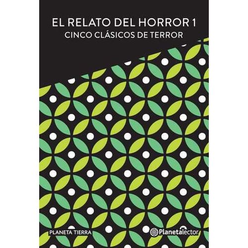 EL RELATO DEL HORROR 1 - CINCO CLASICOS DE TERROR - PLANETA