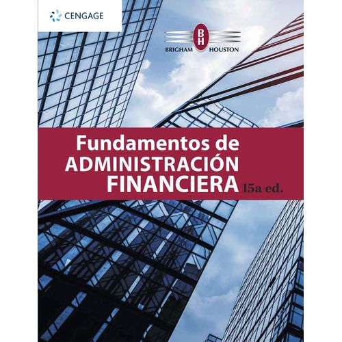 FUNDAMENTOS DE ADMINISTRACION FINANCIERA 15º ED. - BRIGHAM