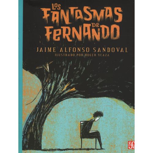 LOS FANTASMAS DE FERNANDO - JAIME ALFONSO SANDOVAL