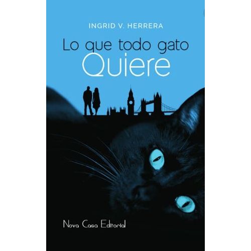 LO QUE TODO GATO QUIERE (1RA.EDICION)