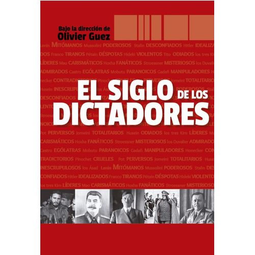 EL SIGLO DE LOS DICTADORES - OLIVIER GUEZ
