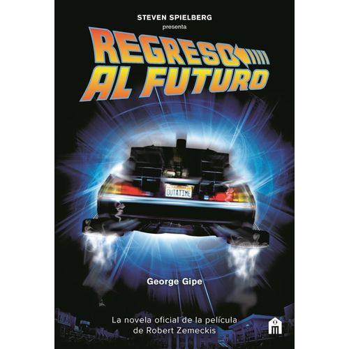 REGRESO AL FUTURO - LA NOVELA OFICIAL DE LA PELICULA DE ROBE