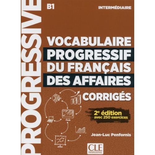 VOCABULAIRE PROGRESSIF DU FRANCAIS DES AFFAIRES INTERMEDIAIR
