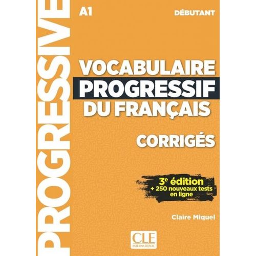 VOCABULAIRE PROGRESSIF DU FRANCAIS DEBUTANT (3EME EDIT.) - C