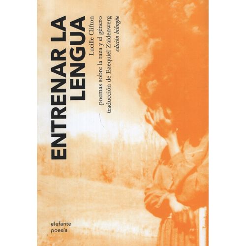 ENTRENAR LA LENGUA - POESIA - LUCILLE CLIFTON