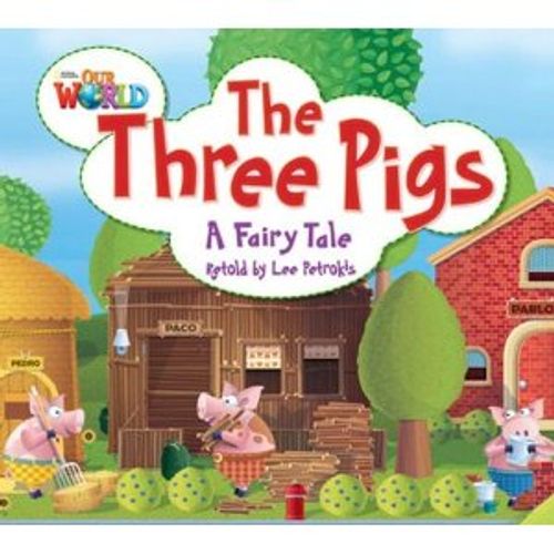 THE THREE PIGS - BIG BOOK (AME) OUR WORLD THE THREE PIGS - BIG BOOK (AME) OUR WORLD