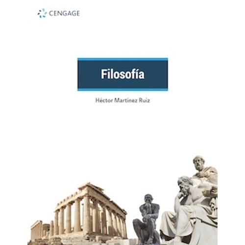LIBRO FILOSOFIA - HECTOR MARTINEZ RUIZ CENGAGE