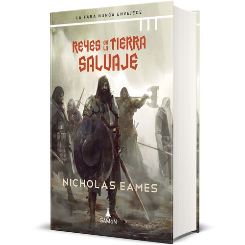 REYES DE LA TIERRA SALVAJE - NICHOLAS EAMES