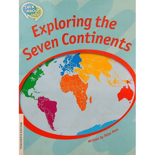 EXPLORING THE SEVEN CONTINETS - TALK ABOUT TEXTS - TEACHER'S