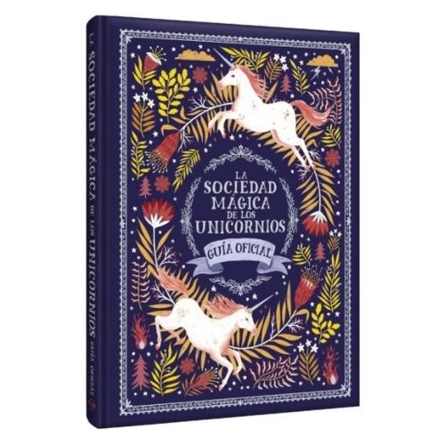 LA SOCIEDAD MAGICA DE LOS UNICORNIOS - GUIA OFICIAL