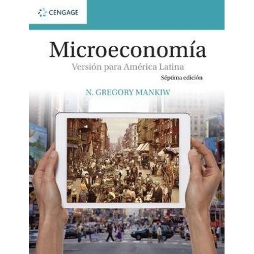 MICROECONOMIA - VERSION PARA AMERICA LATINA (7/ED.) MANKIW