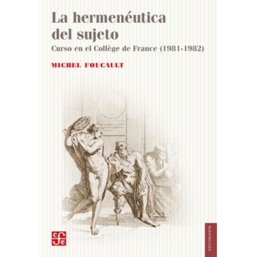 LA HERMENEUTICA DEL SUJETO - MICHEL FOUCAULT