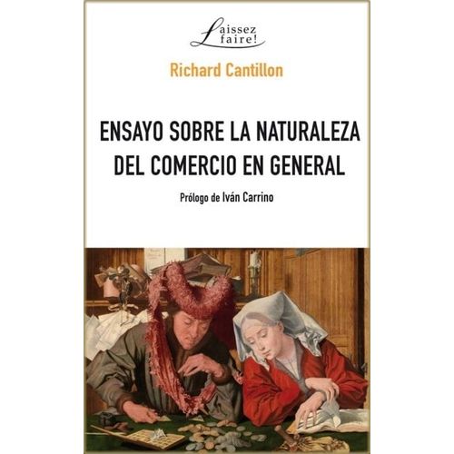 ENSAYO SOBRE LA NATURALEZA DEL COMERCIO EN GENERAL - CANTILL