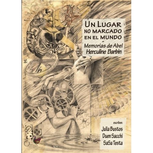 UN LUGAR NO MARCADO EN EL MUNDO: MEMORIAS DE ABEL HERCULINE UN LUGAR NO MARCADO EN EL MUNDO: MEMORIAS DE ABEL HERCULINE
