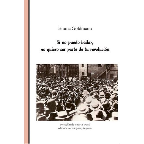 LIBRO SI NO PUEDO BAILAR NO QUIERO SER PARTE DE TU REVOLUCIO