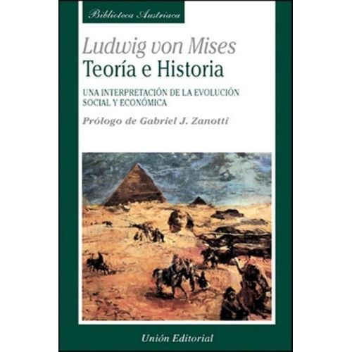TEORIA E HISTORIA - LUDWIG VON MISES