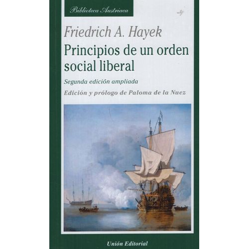 PRINCIPIOS DE UN ORDEN SOCIAL LIBERAL - FRIEDRICH HAYEK