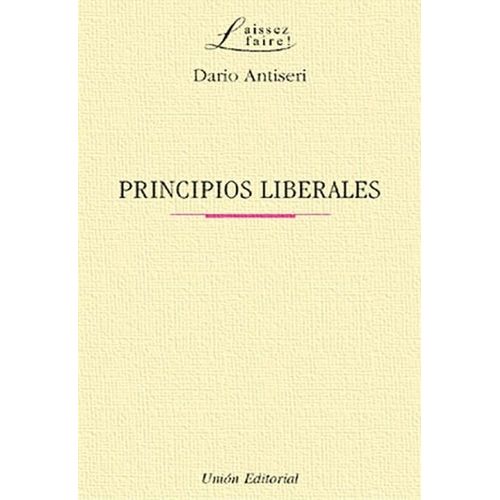 PRINCIPIOS LIBERALES - DARIO ANTISERI