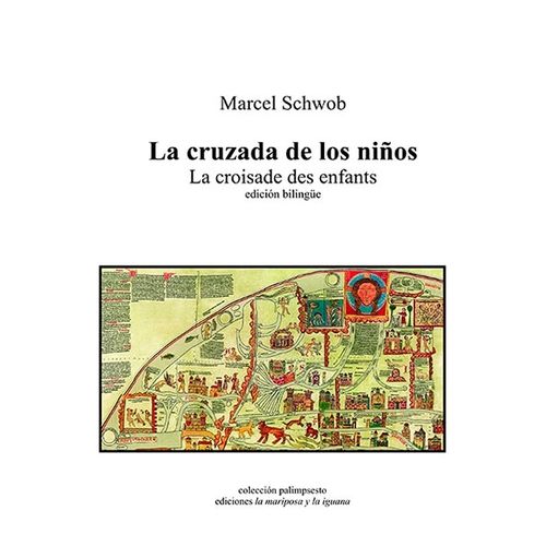 CRUZADA DE LOS NIÑOS, LA - ED. BILINGUE - MARCEL SCHWOB