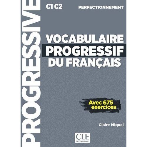 VOCABULAIRE PROGRESSIF DU FRANCAIS PERFECTIONNEMENT (C1/C2)
