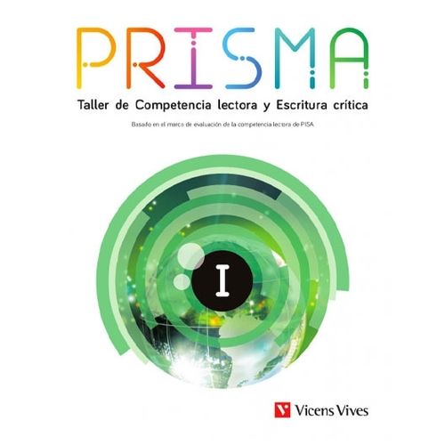 PRISMA I. TALLER DE COMPETENCIA LECTORA Y ESCRITURA CRITICA