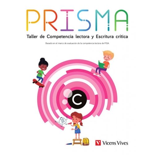 PRISMA C. TALLER DE COMPETENCIA LECTORA Y ESCRITURA CRITICA PRISMA C. TALLER DE COMPETENCIA LECTORA Y ESCRITURA CRITICA