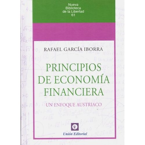 PRINCIPIOS DE ECONOMIA FINANCIERA - RAFAEL GARCIA IBORRA
