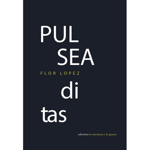LIBRO PULSEADITAS - FLOR LOPEZ