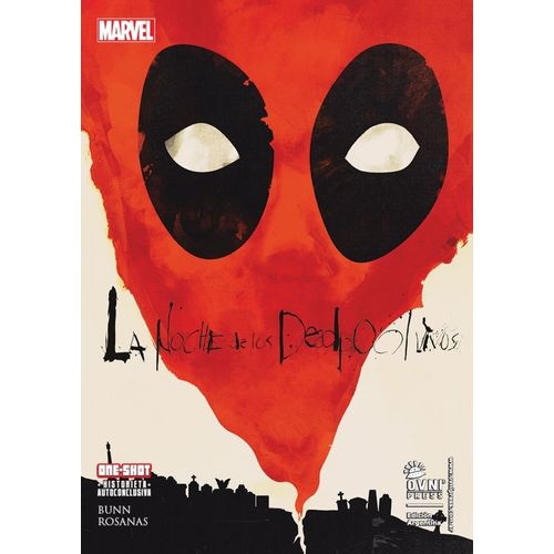 DEADPOOL - LA NOCHE DE LOS DEADPOOLS VIVOS