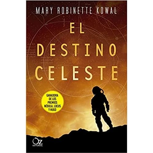 EL DESTINO CELESTE- HACIA LAS ESTRELLAS #2- MARY ROBINETTE K