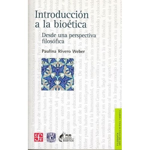 INTRODUCCION A LA BIOETICA - DESDE UNA PERSPECTIVA FILOSOFIC