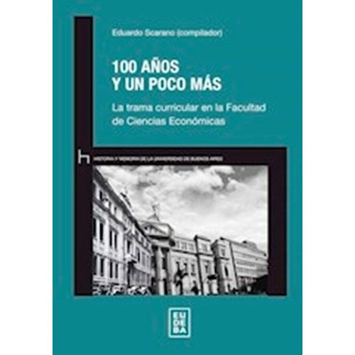 100 AÑOS Y UN POCO MAS - EDUARDO SCARANO