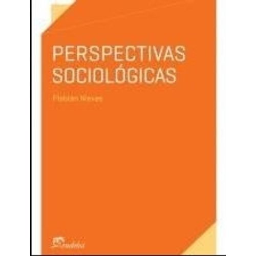 PERSPECTIVAS SOCIOLOGICAS - FLABIAN NIEVAS