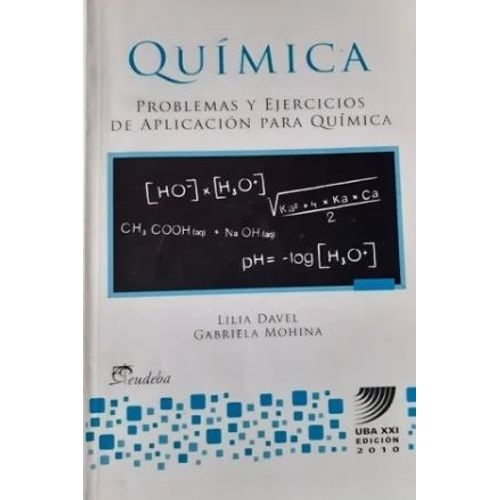 QUIMICA PROBLEMAS Y EJERCICIOS DE APLICACION (UBAXXI) QUIMICA PROBLEMAS Y EJERCICIOS DE APLICACION (UBAXXI)