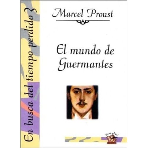 EL MUNDO DE GUARMANTES - EN BUSCA DEL TIEMPO PERDIDO 3