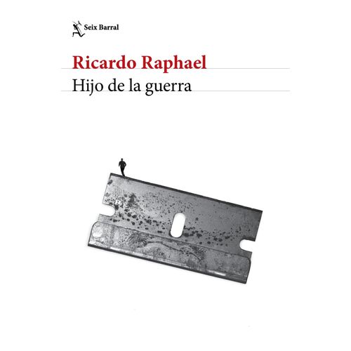HIJO DE LA GUERRA - RICARDO RAPHAEL