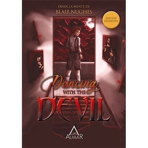DANCING WITH THE DEVIL - EDICION DEFINITIVA - BLAIR NUGHES DANCING WITH THE DEVIL - EDICION DEFINITIVA - BLAIR NUGHES