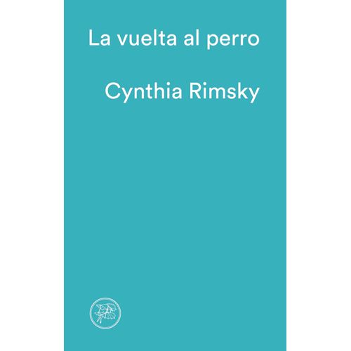 LA VUELTA AL PERRO - CYNTHIA RIMSKY