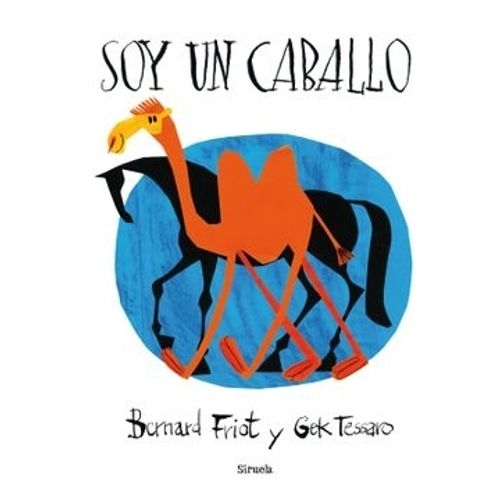 SOY UN CABALLO - FRIOT Y TESSARO