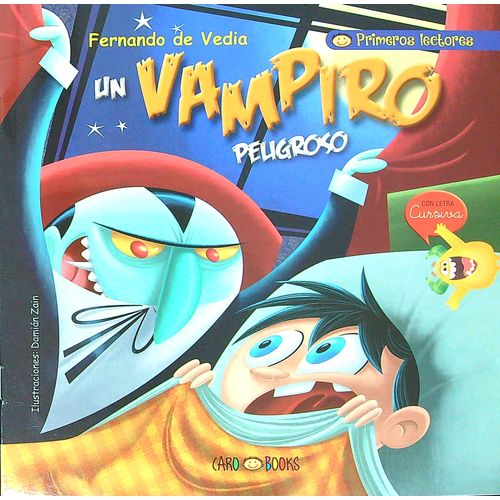 UN VAMPIRO PELIGROSO - CURSIVA