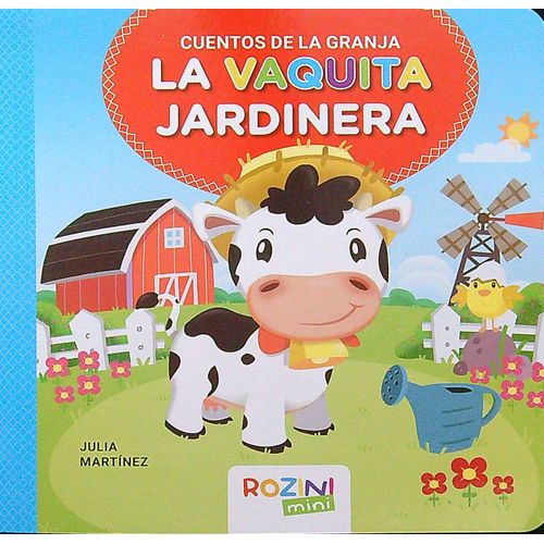 LA VAQUITA JARDINERA - CUENTOS DE LA GRANJA - MAYUSCULA