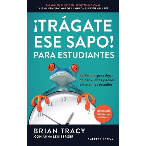 TRAGATE ESE SAPO! PARA ESTUDIANTES - BRIAN RACY - ANNA LEINB