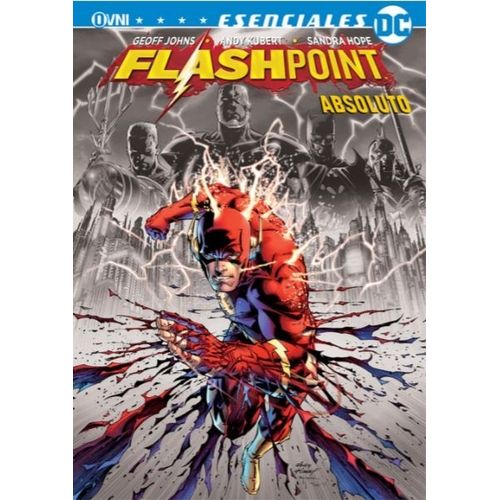 FLASHPOINT ABSOLUTO - ABSOLUTO - ESENCIALES DC (3RA EDICION)
