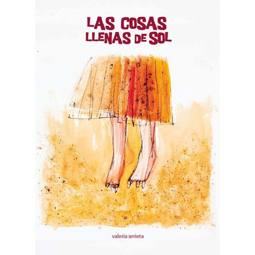 LAS COSAS LLENAS DE SOL - VALERIA ARRIETA